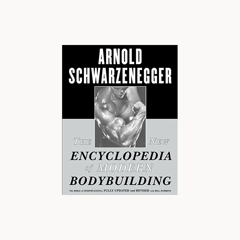The New Encyclopedia of Modern Bodybuilding by Arnold Schwarzenegger, paperback cover — from Amazon listing