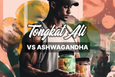Tongkat Ali vs Ashwagandha: A Comparative Guide for Super Achievers