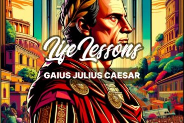 Veni Vidi Vici: 13 Secret Life Lessons of Emperor Gaius Julius Caesar