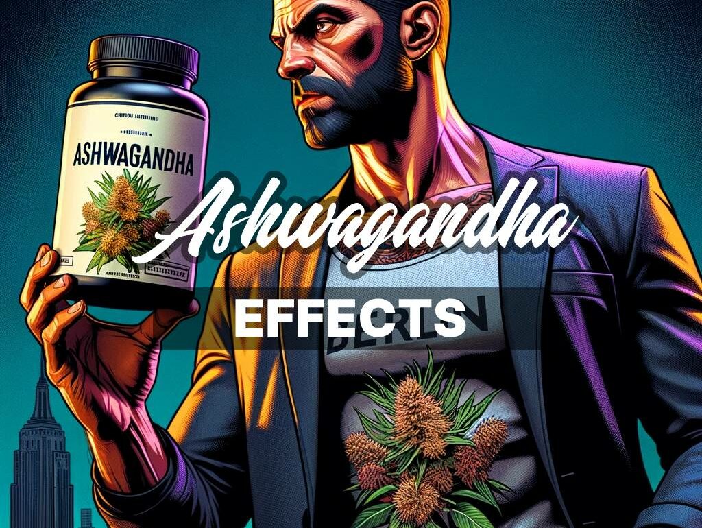 Ashwagandha Effects A Comprehensive Guide