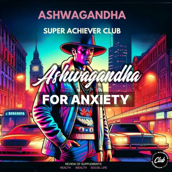 Ashwagandha for anxiety