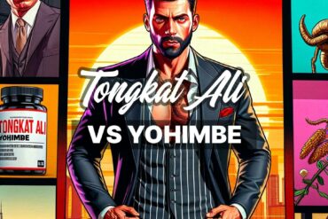 Comprehensive Guide: Tongkat Ali vs. Yohimbe