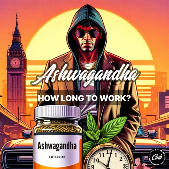 How Long Does Ashwagandha Take to Work