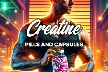 Best Creatine Pills & Capsules: Top 10 Supplements to Maximize Your Workout + Ultimate Guide