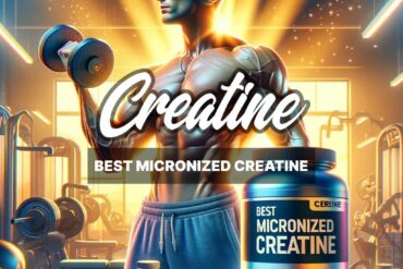 Best Micronized Creatine: 10 Top Supplements + Definitive Guide to Creatine Monohydrate for Optimal Performance