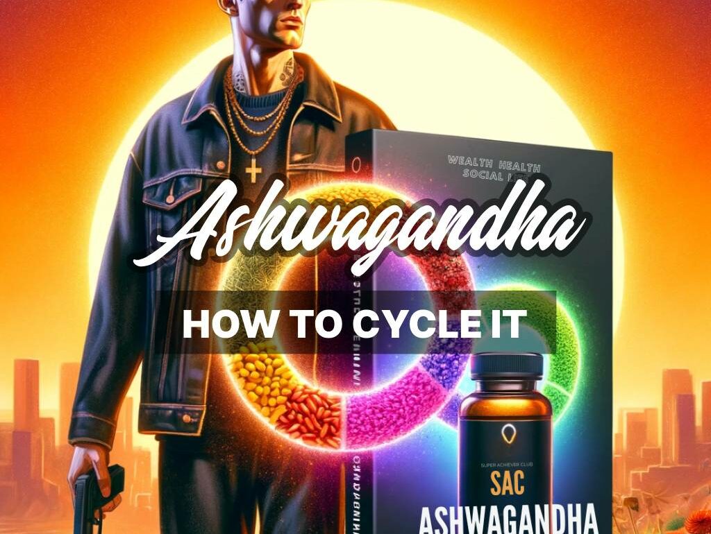 How to Cycle Ashwagandha_ The Comprehensive Guide