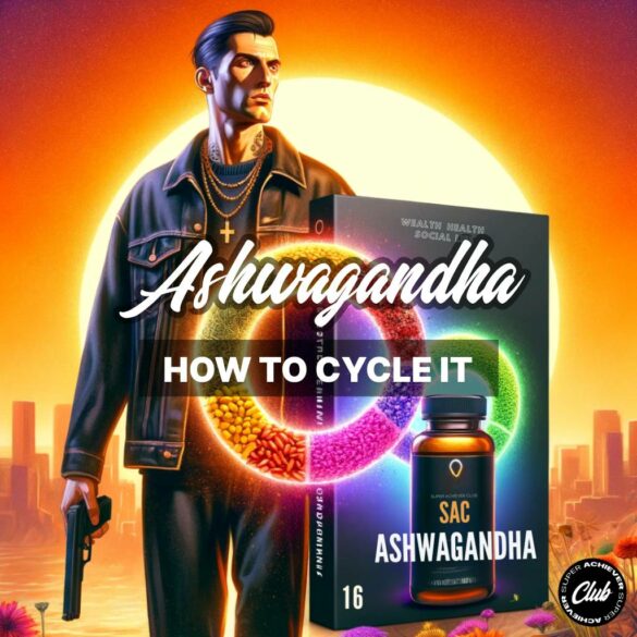 How to Cycle Ashwagandha_ The Comprehensive Guide