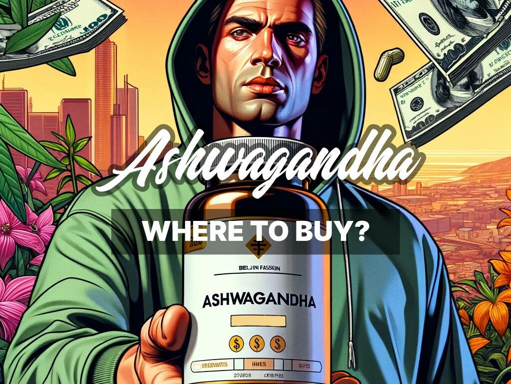 Where to Buy Ashwagandha: The Best Online Stores & Places for Shopping Quality Supplements
